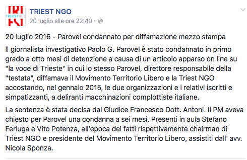 Il 20 luglio 2016 Triest NGO ostenta una condanna di Paolo G. Parovel. In seguito il giornalista triestino è stato assolto per le medesime accuse.